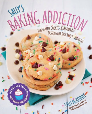 Paperback of Sally's Baking Addiction cookbook featuring colorful cookies and cupcakes on the cover, published by Race Point Publishing.
