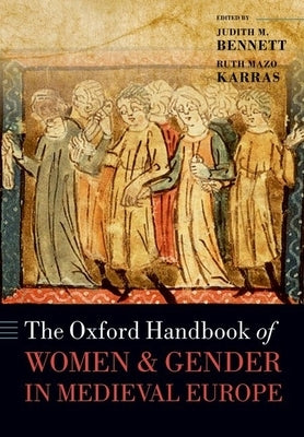 The Oxford Handbook of Women and Gender in Medieval Europe Paperback Oxford University Press, USA
