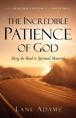 The Incredible Patience of God Paperback Xulon Press