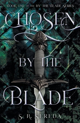 Chosen by the Blade Paperback FriesenPress