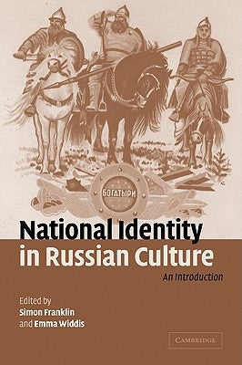 Paperback book titled "National Identity in Russian Culture: An Introduction" by Cambridge University Press, cover with Russian-themed artwork.