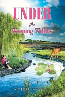 Under the Weeping Willow Paperback Christian Faith Publishing
