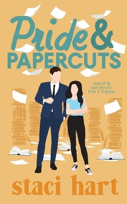 Pride and Papercuts: Inspired by Jane Austen's Pride and Papercuts Paperback Independently Published