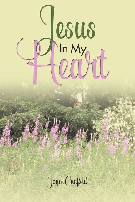 Jesus In My Heart Paperback Christian Faith