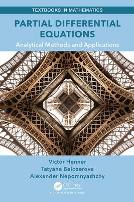 Partial Differential Equations: Analytical Methods and Applications Paperback CRC Press