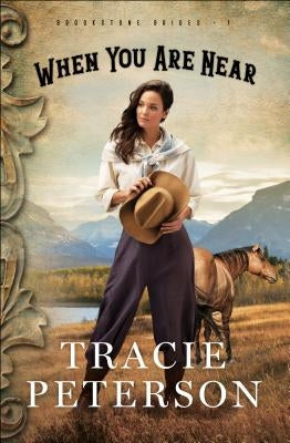 When You Are Near Paperback Bethany House Publishers