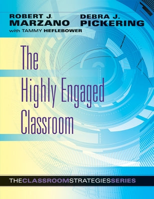 The Highly Engaged Classroom Marzano Research Laboratory