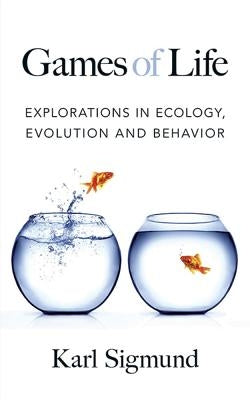 Games of Life: Explorations in Ecology, Evolution and Behavior Paperback Dover Publications