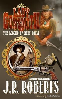 The Legend of Roxy Doyle Paperback Speaking Volumes, LLC
