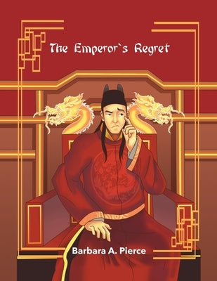 The Emperor's Regret Paperback New Leaf Media, LLC