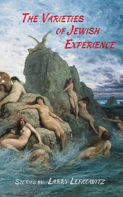 The Varieties of Jewish Experience Paperback Fomite