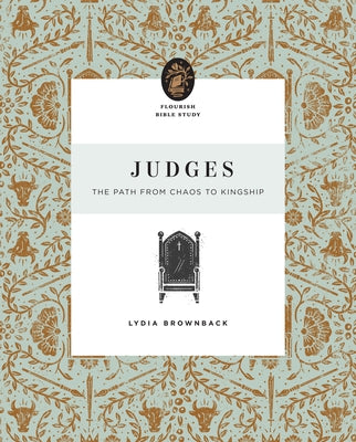 Judges: The Path from Chaos to Kingship Paperback Crossway