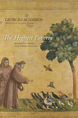 The Highest Poverty: Monastic Rules and Form-Of-Life Paperback Stanford University Press