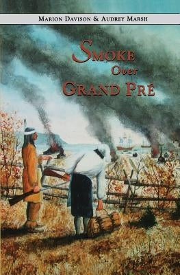 Smoke Over Grand Pre Paperback Breakwater Books