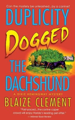 Duplicity Dogged the Dachshund Paperback St. Martins Press-3PL
