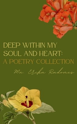 Deep within my soul and heart: A poetry collection Paperback Libresco Feeds Private Limited