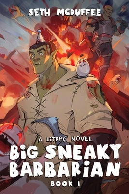 Big Sneaky Barbarian: A LitRPG Novel Paperback Podium Publishing Ulc