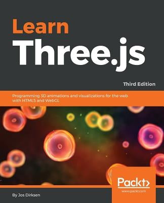Learn Three.js - Third Edition Paperback Packt Publishing
