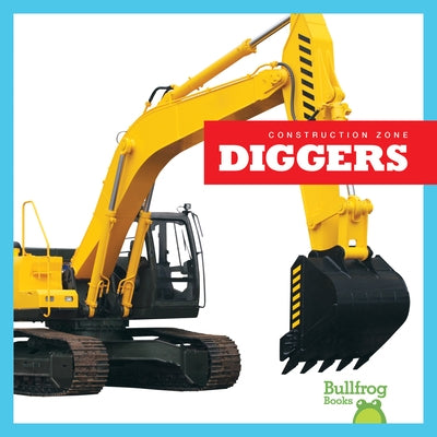 Diggers Paperback Bullfrog Books