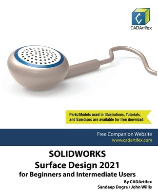 SolidWorks Surface Design 2021 for Beginners and Intermediate Users Paperback Cadartifex