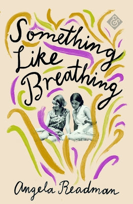 Something Like Breathing Paperback And Other Stories