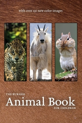 The Burgess Animal Book with new color images Paperback Living Book Press