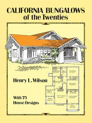California Bungalows of the Twenties Paperback Dover Publications