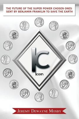 The Future of the Super Power Chosen Ones Sent by Benjamin Franklin to Save the Earth Paperback Dorrance Publishing Co.
