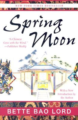 Spring Moon: A Novel of China Paperback Harper Perennial