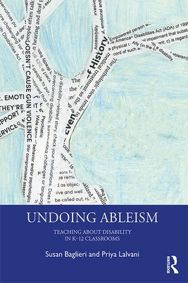 Undoing Ableism: Teaching about Disability in K-12 Classrooms Paperback Routledge