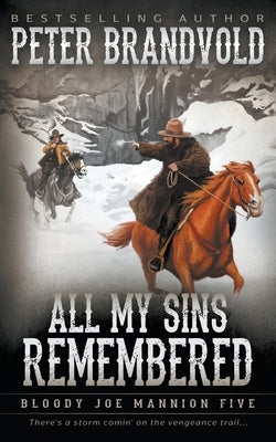 All My Sins Remembered: Classic Western Series Paperback Wolfpack Publishing LLC