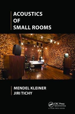 Acoustics of Small Rooms Paperback CRC Press