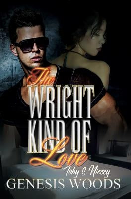 The Wright Kind of Love: Toby and Niecey Paperback Urban Renaissance