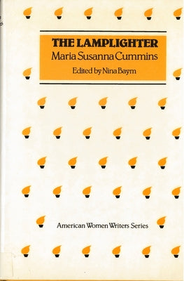 'The Lamplighter' by Maria Susanna Cummins by Baym, Nina