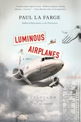 Luminous Airplanes Paperback St. Martins Press-3PL