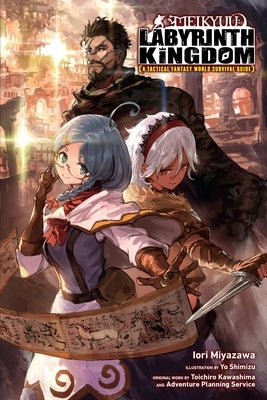 Meikyuu: Labyrinth Kingdom, a Tactical Fantasy World Survival Guide, Vol. 1 (Light Novel) Paperback Yen on