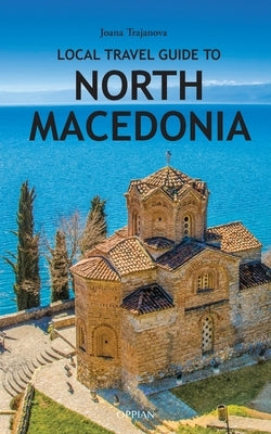 Local Travel Guide to North Macedonia Paperback Oppian
