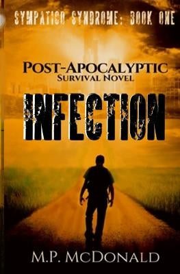 Infection: Sympatico Syndrome Paperback Createspace Independent Publishing Platform