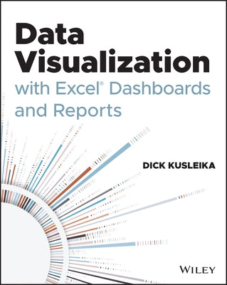 Data Visualization with Excel Dashboards and Reports Paperback Wiley