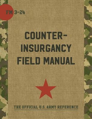 The U.S. Army/Marine Corps Counterinsurgency Field Manual Paperback Echo Point Books & Media