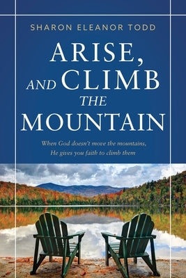 Arise, and Climb the Mountain Paperback Redemption Press