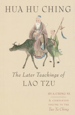 Hua Hu Ching: The Later Teachings of Lao Tsu Paperback Shambhala
