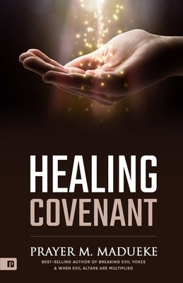 Healing Covenant Paperback Createspace Independent Publishing Platform