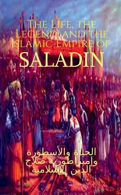 Paperback of "The Life, the Legend, and the Islamic Empire of Saladin" by Notion Press, showing the book cover with title and author details.