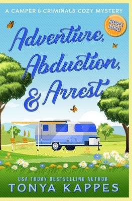 Adventure, Abduction, & Arrest Paperback Independently Published