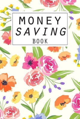 Money Saving Book: Help you achieve your savings goals Paperback Independently Published