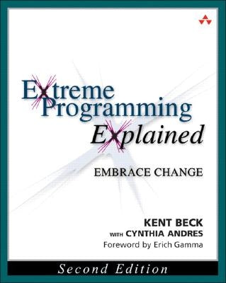 Extreme Programming Explained: Embrace Change Paperback Addison-Wesley Professional