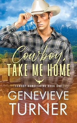 Cowboy, Take Me Home Paperback Penny Bright Publishing, LLC