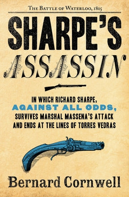 Sharpe's Assassin: Richard Sharpe and the Occupation of Paris, 1815 Paperback Harper Paperbacks