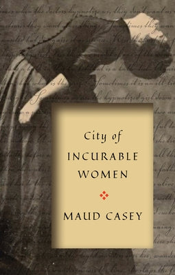 City of Incurable Women Paperback Bellevue Literary Press